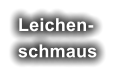 Leichen- schmaus