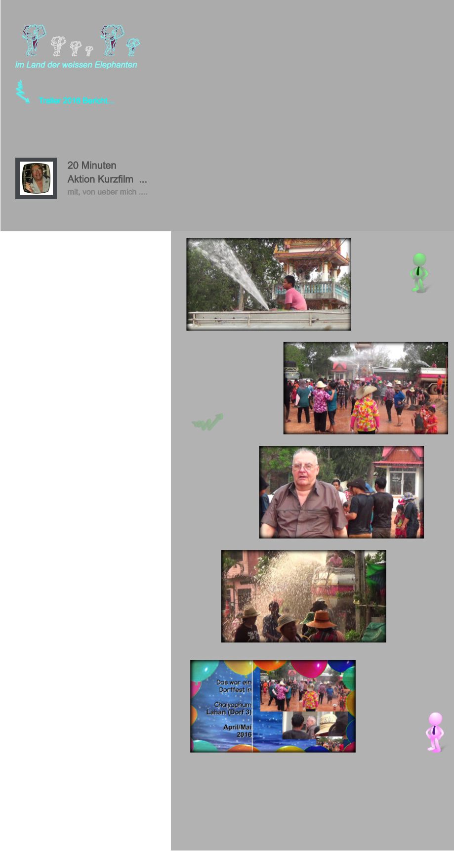 20 Minuten Aktion Kurzfilm  ... mit, von ueber mich .... im Land der weissen Elephanten Trailer 2016 Bericht...